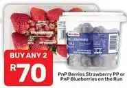 Pick n Pay Berries strawberry pp or blueberries offer