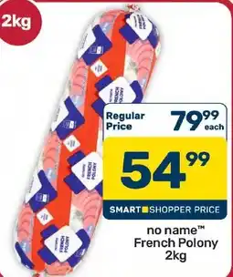 Pick n Pay Hypermarket no name™ French Polony offer