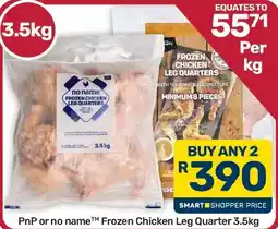 Pick n Pay Hypermarket no name Frozen Chicken Leg Quarters offer