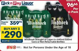 Pick n Pay Hypermarket Windhoek Draught or Lager offer