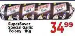 Supa Store SuperSaver Special Garlic Polony offer