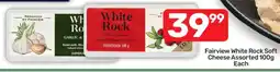 Pick n Pay Fairview White Rock Soft Cheese Assorted 100g Each offer