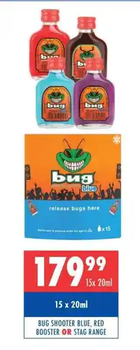 Ultra Liquors BUG SHOOTER BLUE, RED BOOSTER OR STAG RANGE offer