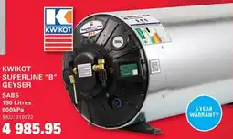 Cashbuild KWIKOT SUPERLINE "B" GEYSER offer