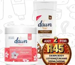 Take 'n Pay Dawn body lotions/creams offer