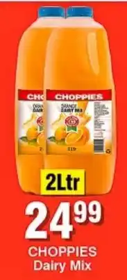 Choppies CHOPPIES Dairy Mix offer