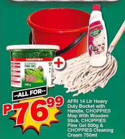Choppies Afri Heavy Duty Bucket with Handle, Choppies Mop With Wooden Stick, Choppies Pine Gel & Choppies Cleaning Cream offer
