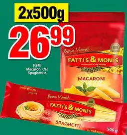 Choppies FATTI'S & MONI'S Macaroni OR Spaghetti z offer
