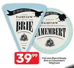 Pick n Pay Fairview Ripe & Ready Brie or Camembert 125g Each offer