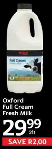 Oxford Freshmarket Oxford Full Cream Fresh Milk offer