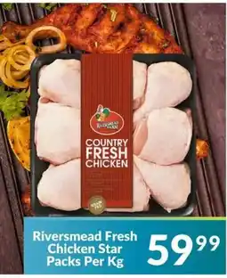 Super Save Riversmead Fresh Chicken Star Packs offer