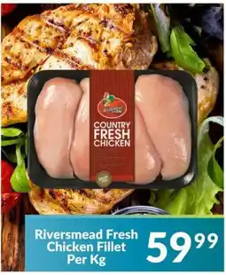Super Save Riversmead Fresh Chicken Fillet offer