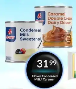 Super Save Clover Condensed Milk/ Caramel offer