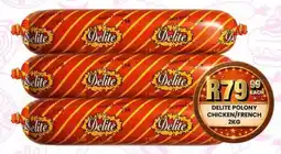 Take 'n Pay Delite polony chicken/french offer