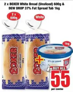Boxer BOXER White Bread (Unsliced) & DEW DROP 37% Fat Spread Tub offer