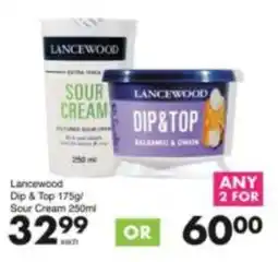 Save Lancewood Dip & Top/ Sour Cream offer
