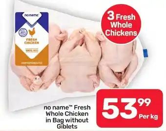 No name™ Fresh Whole Chicken in Bag without Giblets