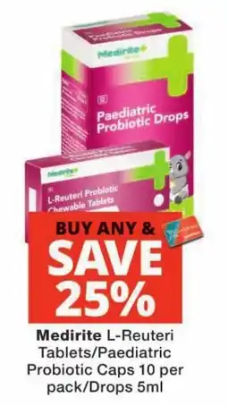 Checkers Medirite L-Reuteri Tablets/Paediatric Probiotic Caps offer