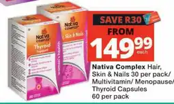 Checkers Nativa Complex Hair, Skin & Nails offer
