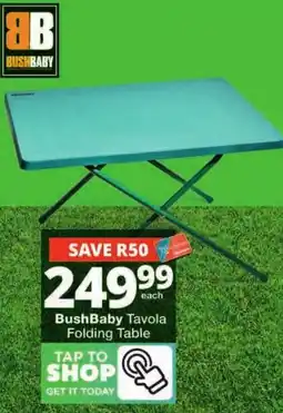 Checkers Hyper BushBaby Tavola Folding Table offer