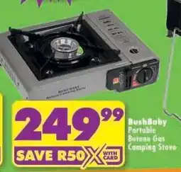 Shoprite BushBaby Portable Butane Gas Camping Stove offer