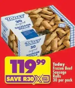 Shoprite TODAY FROZEN BEEF SAUSAGE ROLLS offer