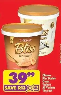 Shoprite Clover Bliss Double Cream Yoghurt all variants 1kg each offer