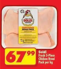 Shoprite Goldi Fresh 5-Piece Chicken Braai Pack per kg offer