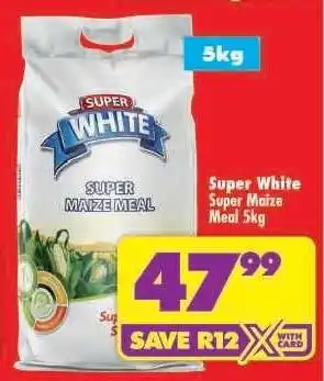 Shoprite SUPER WHITE SUPER MAIZE MEAL 5kg offer