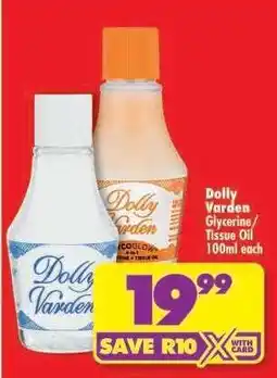 Shoprite Dolly Varden Glycerine/Tissue Oil 100ml each offer