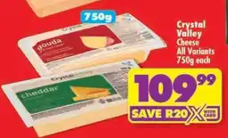 Shoprite CRYSTAL VALLEY CHEESE all variants 750g each offer
