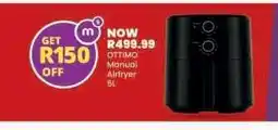 Shoprite OTTIMO MANUAL AIRFRYER 5ℓ offer