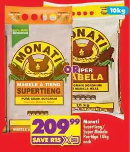 Shoprite Monati Supertieng/Super Mabela Porridge 10kg offer