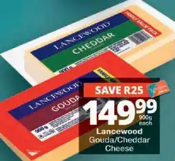 Checkers Lancewood Gouda/Cheddar Cheese offer