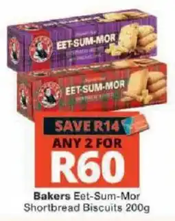 Checkers Bakers Eet-Sum-Mor Shortbread Biscuits offer