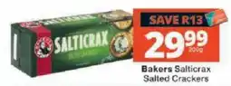 Checkers Bakers Salticrax Salted Crackers offer