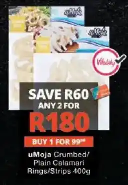 Checkers uMoja Crumbed/Plain Calamari Rings/Strips offer