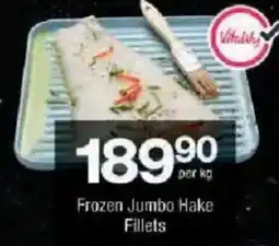Checkers Vitality Frozen Jumbo Hake Fillets offer