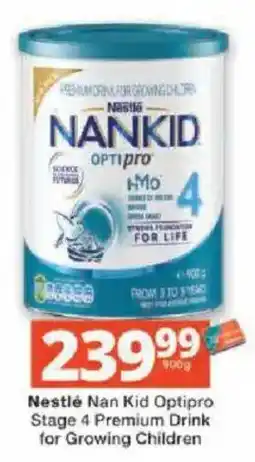 Checkers Nestlé Nan Kid Optipro Stage 4 Premium Drink for Growing Children offer