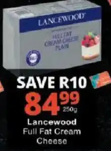 Checkers Lancewood Full Fat Cream Cheese offer