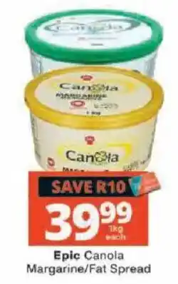 Checkers Epic Canola Margarine/Fat Spread offer