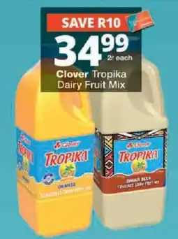 Checkers Clover Tropika Dairy Fruit Mix offer