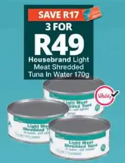 Checkers Housebrand Light Meat Shredded Tuna offer