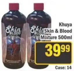 J&E Cash and Carry Khuya Skin & Blood Mixture offer