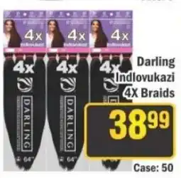 J&E Cash and Carry Darling Indlovukazi 4X Braids offer
