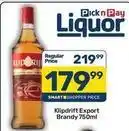 Pick n Pay Klipdrift - export brandy offer