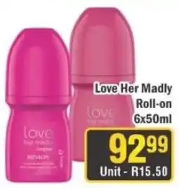 J&E Cash and Carry Love Her Madly Roll-on offer