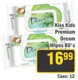 J&E Cash and Carry Kiss Kids Premium Dream Wipes offer