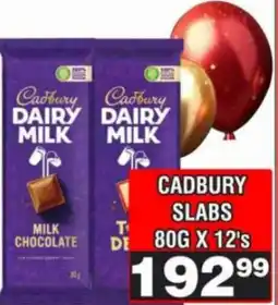 Advance Cash n Carry Cadbury Dairy Milk Slabs offer
