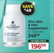 Dis-Chem Creme Classique Zinc Skin & Hair Supplement 60 Capsules offer